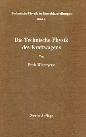 Die Technische Physik Des Kraftwagens