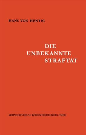 Die Unbekannte Straftat