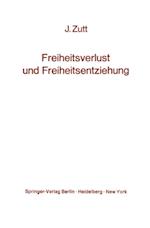 Freiheitsverlust und Freiheitsentziehung