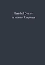 Germinal Centers in Immune Responses