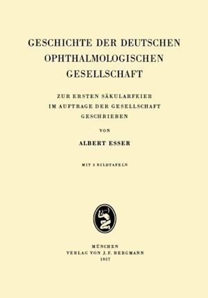 Geschichte der Deutschen Ophthalmologischen Gesellschaft