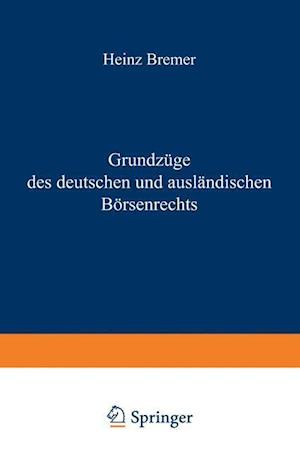 Grundzüge Des Deutschen Und Ausländischen Börsenrechts