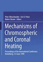 Mechanisms of Chromospheric and Coronal Heating