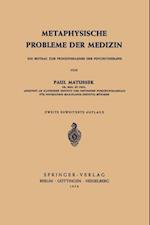 Metaphysische Probleme der Medizin