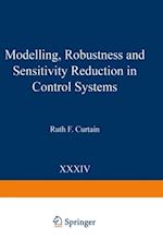 Modelling, Robustness and Sensitivity Reduction in Control Systems