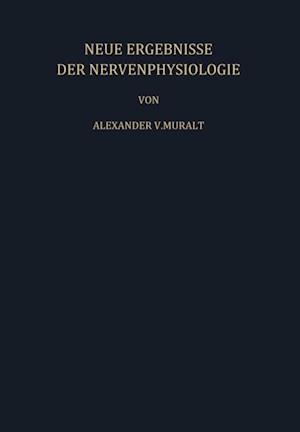 Neue Ergebnisse der Nervenphysiologie