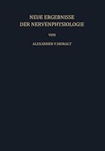 Neue Ergebnisse der Nervenphysiologie