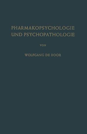 Pharmakopsychologie und Psychopathologie