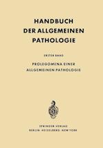 Prolegomena Einer Allgemeinen Pathologie