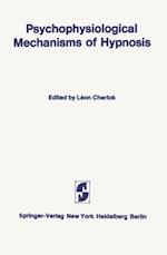 Psychophysiological Mechanisms of Hypnosis