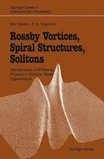 Rossby Vortices, Spiral Structures, Solitons