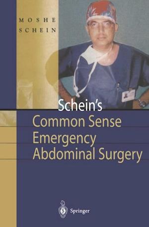 Schein's Common Sense Emergency Abdominal Surgery