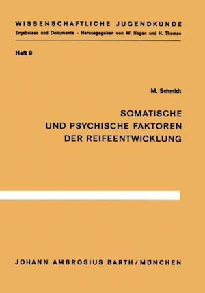 Somatische und psychische Faktoren der Reifeentwicklung