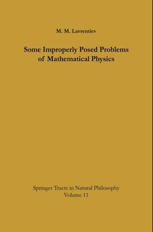 Some Improperly Posed Problems of Mathematical Physics