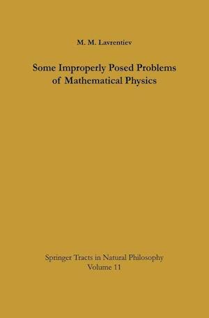 Some Improperly Posed Problems of Mathematical Physics