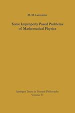 Some Improperly Posed Problems of Mathematical Physics