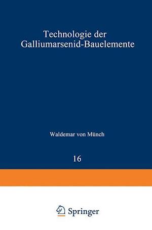 Technologie der Galliumarsenid-Bauelemente