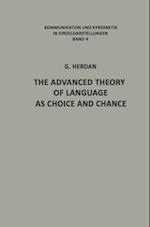 Advanced Theory of Language as Choice and Chance