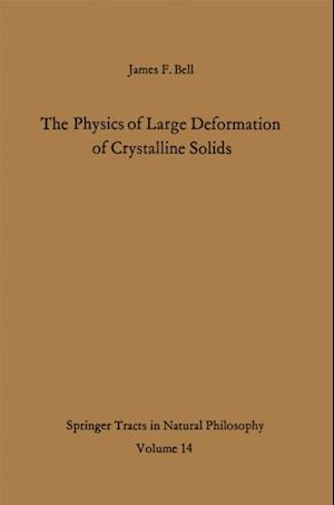 Physics of Large Deformation of Crystalline Solids