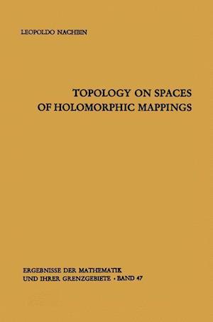 Topology on Spaces of Holomorphic Mappings