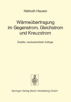 Wärmeübertragung im Gegenstrom, Gleichstrom und Kreuzstrom