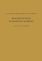 Wave Propagation in Dissipative Materials