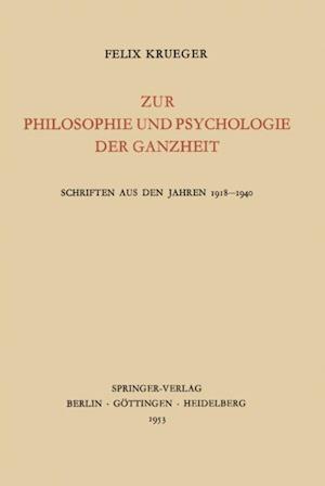 Zur Philosophie und Psychologie der Ganzheit