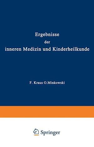 Ergebnisse der inneren Medizin und Kinderheilkunde