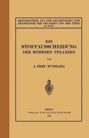 Die Stoffausscheidung Der Höheren Pflanzen