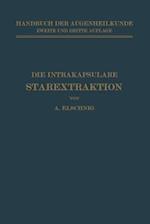 Die Intrakapsulare Starextraktion