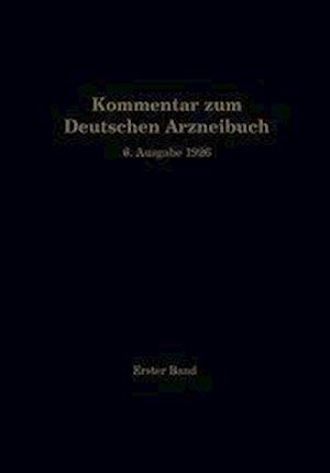 Kommentar zum Deutschen Arzneibuch 6. Ausgabe 1926