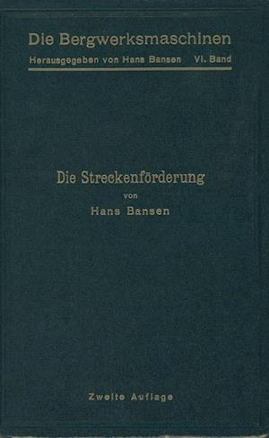 Die Streckenförderung