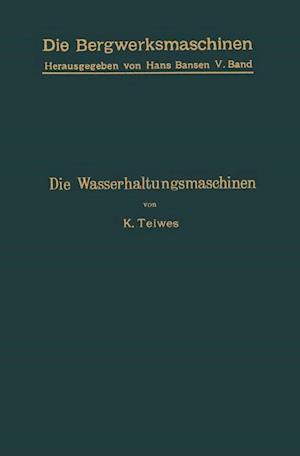 Die Wasserhaltungsmaschinen