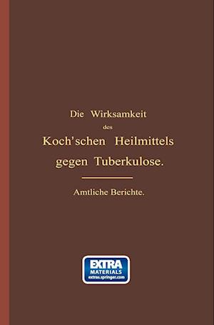 Die Wirksamkeit des Koch'schen Heilmittels gegen Tuberkulose