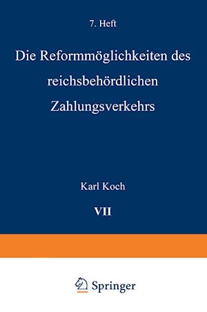 Die Reformmöglichkeiten des reichsbehördlichen Zahlungsverkehrs