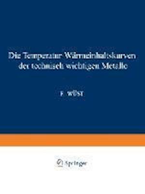 Die Temperatur-Wärmeinhaltskurven Der Technisch Wichtigen Metalle