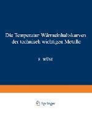 Die Temperatur-Wärmeinhaltskurven der technisch wichtigen Metalle