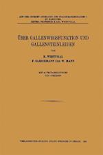 Über Gallenwegsfunktion und Gallensteinleiden