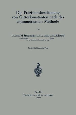 Die Präzisionsbestimmung von Gitterkonstanten nach der asymmetrischen Methode