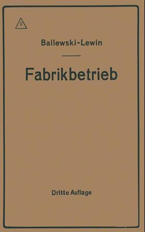 Der Fabrikbetrieb