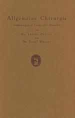 Allgemeine Chirurgie vorgetragen in Frage und Antwort, nebst einigen Kapiteln über Frakturen, Luxationen und Hernien