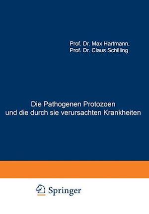 Die Pathogenen Protozoen Und Die Durch Sie Verursachten Krankheiten