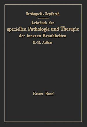 Lehrbuch der speziellen Pathologie und Therapie der inneren Krankheiten für Studierende und Ärzte. (1.-30. Aufl. Leipzig: F.C.W