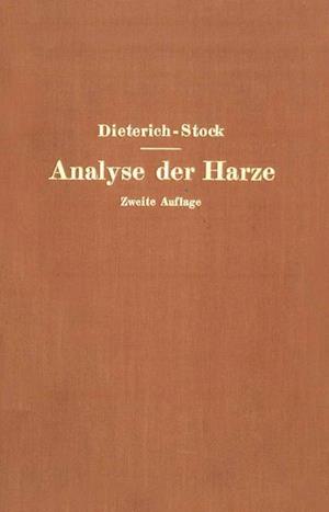 Analyse der Harze Balsame und Gummiharze nebst ihrer Chemie und Pharmakognosie