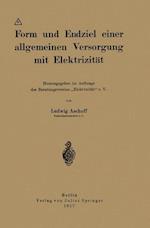 Form Und Endziel Einer Allgemeinen Versorgung Mit Elektrizität