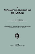 Die Physiologie und Pharmakologie des Flimmerns