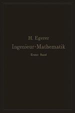 Ingenieur-Mathematik. Lehrbuch Der Höheren Mathematik Für Die Technischen Berufe