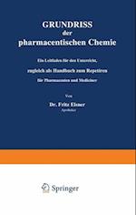 Grundriss der pharmaceutischen Chemie
