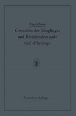 Grundriss der Säuglings˜ und Kleinkinderkunde