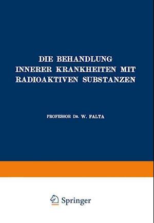 Die Behandlung Innerer Krankheiten mit Radioaktiven Substanzen